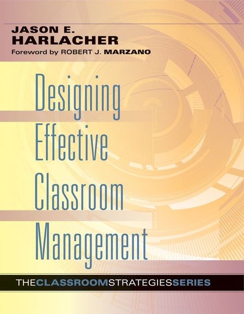 Designing Effective Classroom Management(Kobo/電子書)