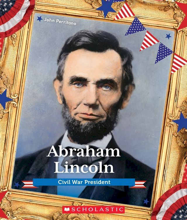  Abraham Lincoln: Civil War President (Presidential Biographies)(Kobo/電子書)