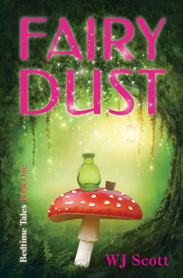  Fairy Dust (Bedtime Tale #1)(Kobo/電子書)