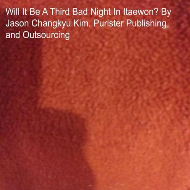  Will It Be The Third Bad Night in Itaewon?(Kobo/電子書)