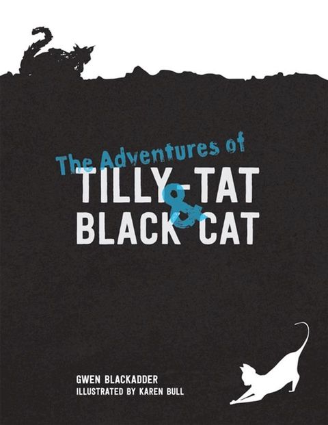 The Adventures of Tilly-Tat and Black Cat(Kobo/電子書)