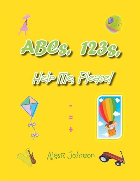 Abcs, 123S, Help Me, Please!(Kobo/電子書)