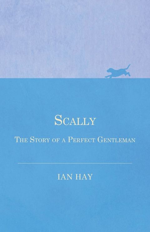 Scally - The Story of a Perfect Gentleman(Kobo/電子書)