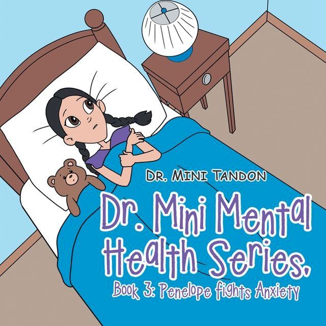  Dr. Mini Mental Health Series, Book 3: Penelope Fights Anxiety(Kobo/電子書)