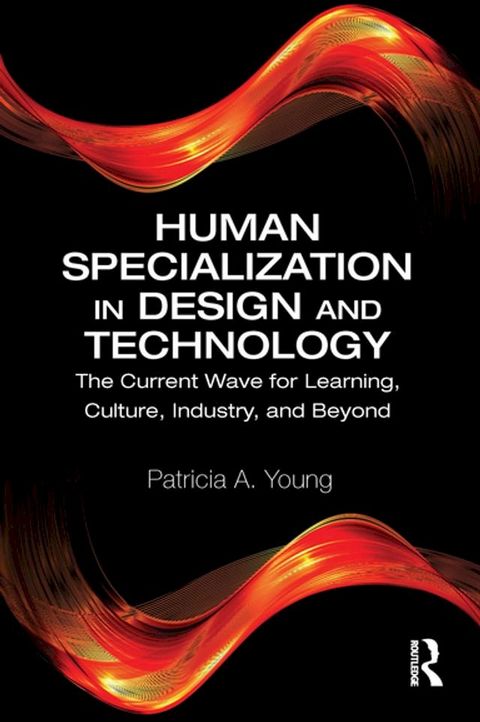 Human Specialization in Design and Technology(Kobo/電子書)