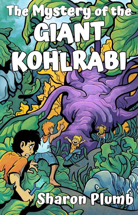 The Mystery of the Giant Kohlrabi(Kobo/電子書)