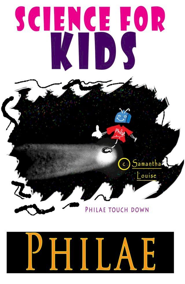  Science for Kids: Philae(Kobo/電子書)