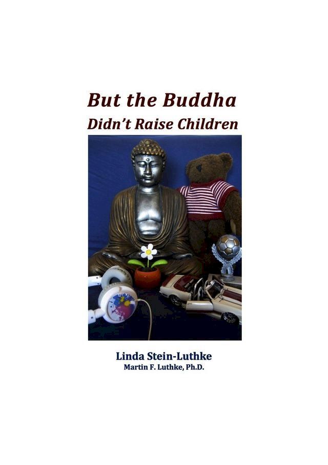  But the Buddha Didn't Raise Children(Kobo/電子書)