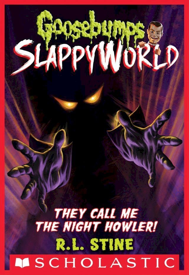  They Call Me the Night Howler! (Goosebumps SlappyWorld #11)(Kobo/電子書)