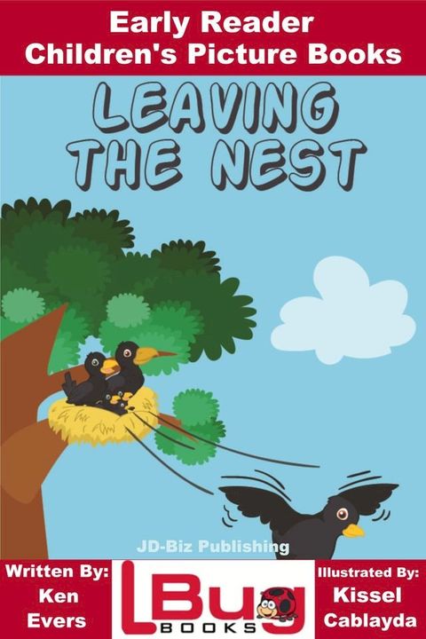 Leaving the Nest: Early Reader - Children's Picture Books(Kobo/電子書)