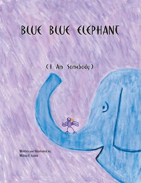 Blue Blue Elephant (I Am Somebody)(Kobo/電子書)