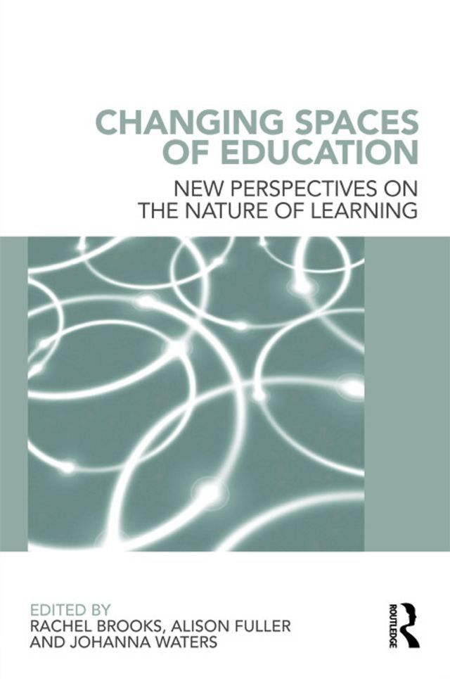  Changing Spaces of Education(Kobo/電子書)