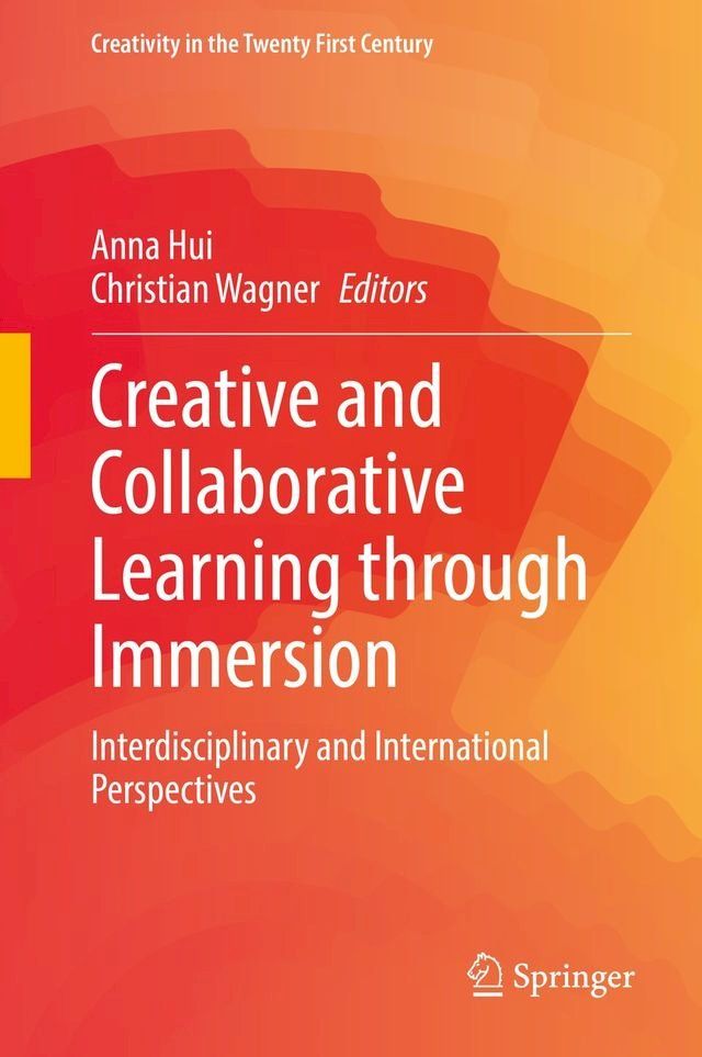  Creative and Collaborative Learning through Immersion(Kobo/電子書)