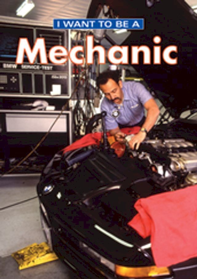  I Want To Be A Mechanic(Kobo/電子書)