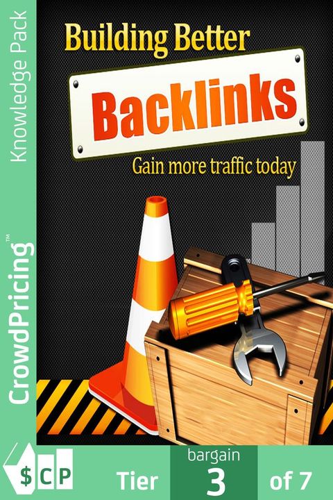 Building Better Backlinks: The Ultimate SEO Link Building for ranking.(Kobo/電子書)