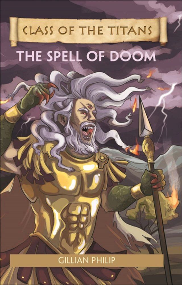  Reading Planet - Class of the Titans: The Spell of Doom - Level 8: Fiction (Supernova)(Kobo/電子書)