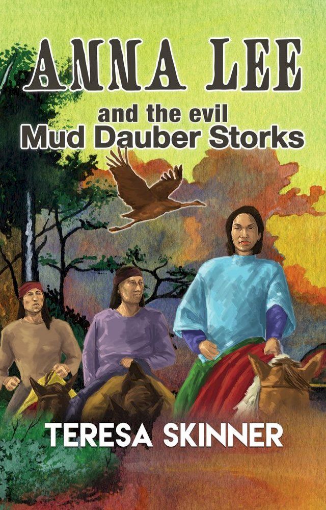  Anna Lee and The Evil Mud Dauber Storks(Kobo/電子書)