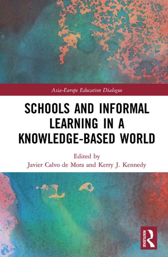  Schools and Informal Learning in a Knowledge-Based World(Kobo/電子書)