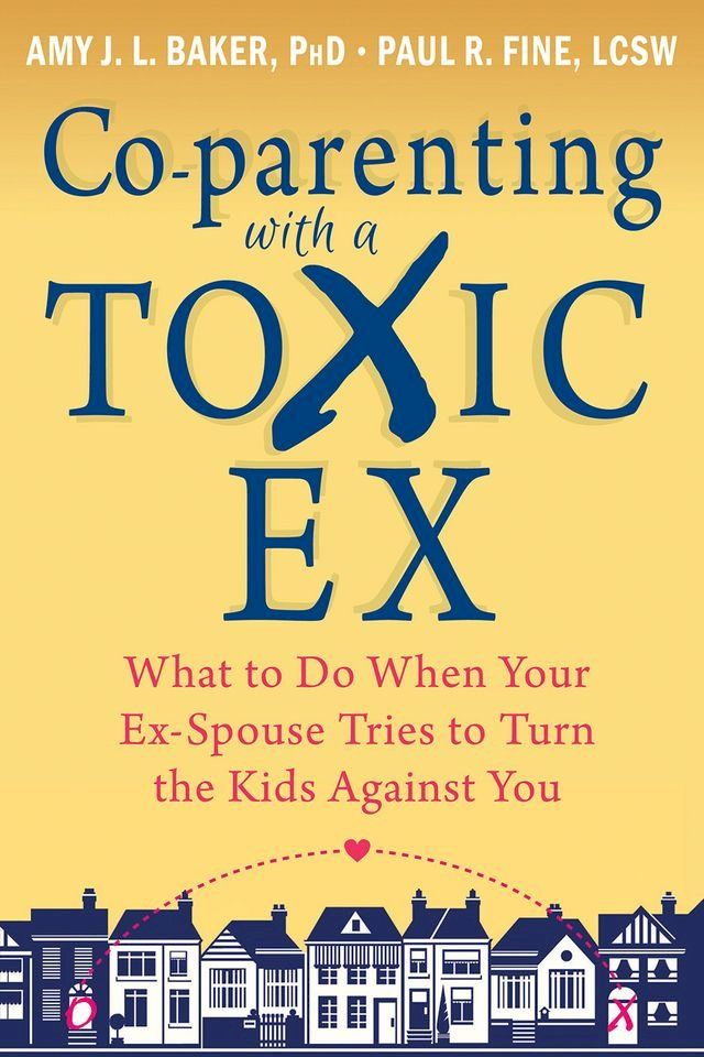  Co-parenting with a Toxic Ex(Kobo/電子書)