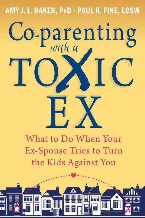 Co-parenting with a Toxic Ex(Kobo/電子書)