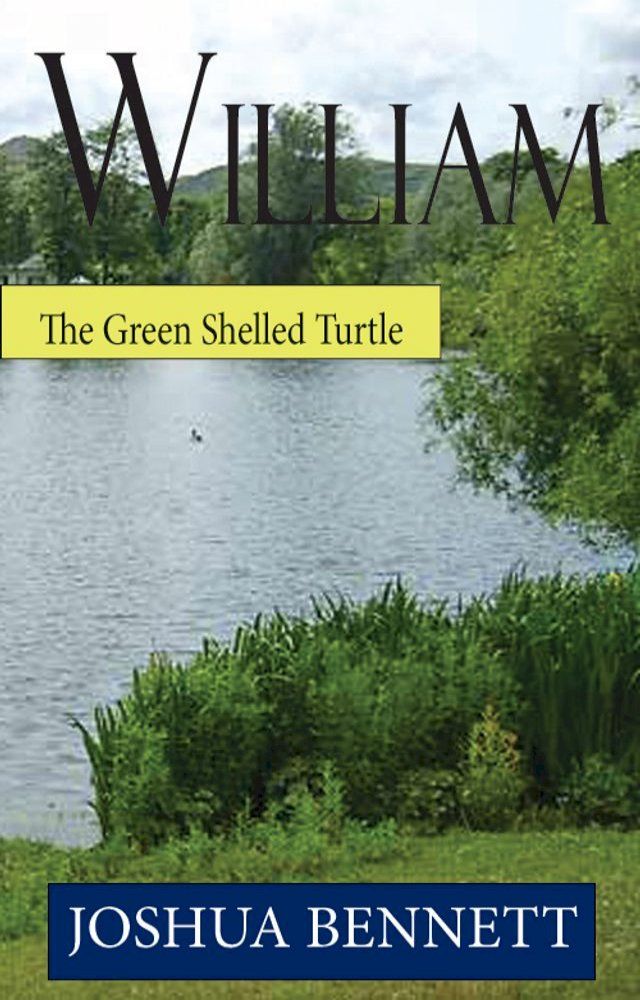  William the Green Shelled Turtle(Kobo/電子書)