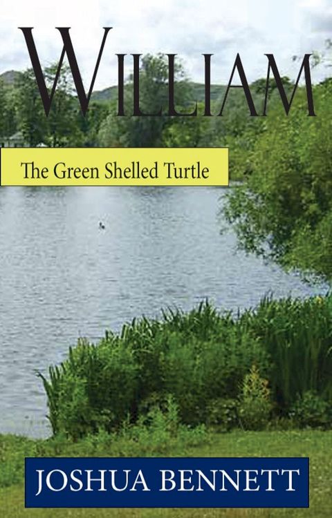 William the Green Shelled Turtle(Kobo/電子書)