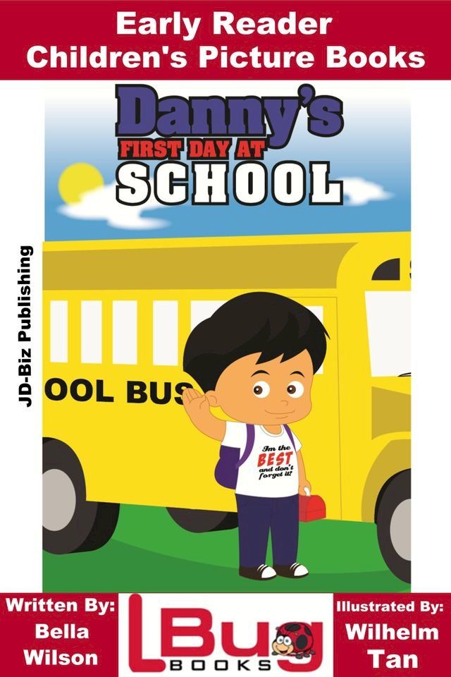  Danny's First Day at School: Early Reader - Children's Picture Books(Kobo/電子書)