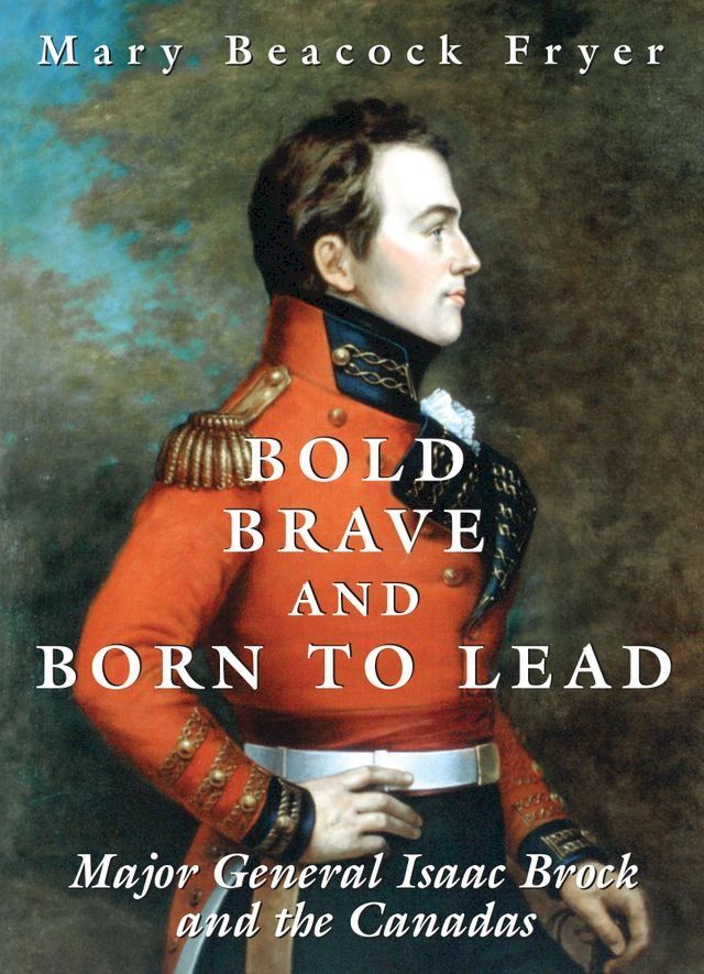  Bold, Brave, and Born to Lead(Kobo/電子書)