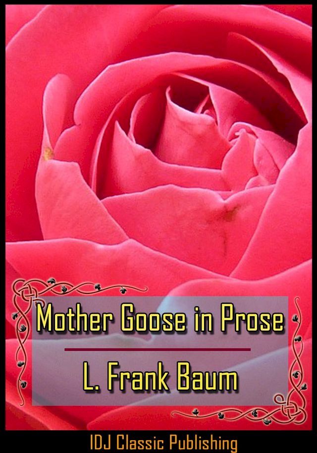  Mother Goose in Prose [Full Classic Illustration]+[Free Audio Book Link]+[Active TOC](Kobo/電子書)