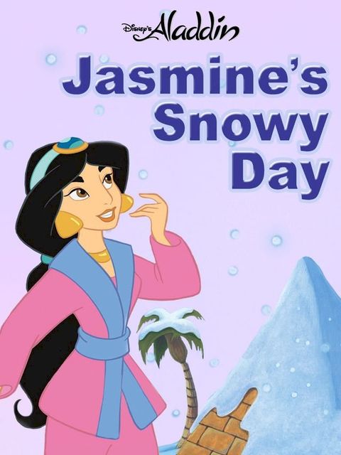 Disney Princess: Jasmine's Snowy Day(Kobo/電子書)