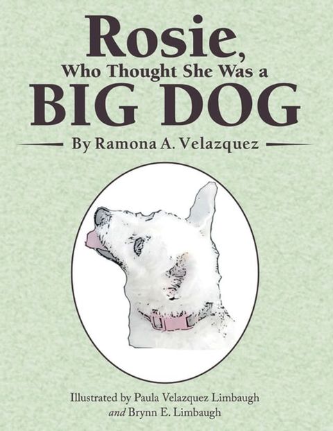 Rosie, Who Thought She Was a Big Dog(Kobo/電子書)