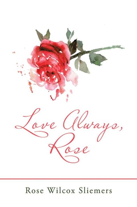 Love Always, Rose(Kobo/電子書)