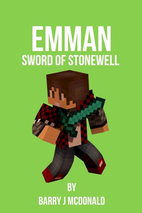 Emman: Sword Of Stonewell(Kobo/電子書)