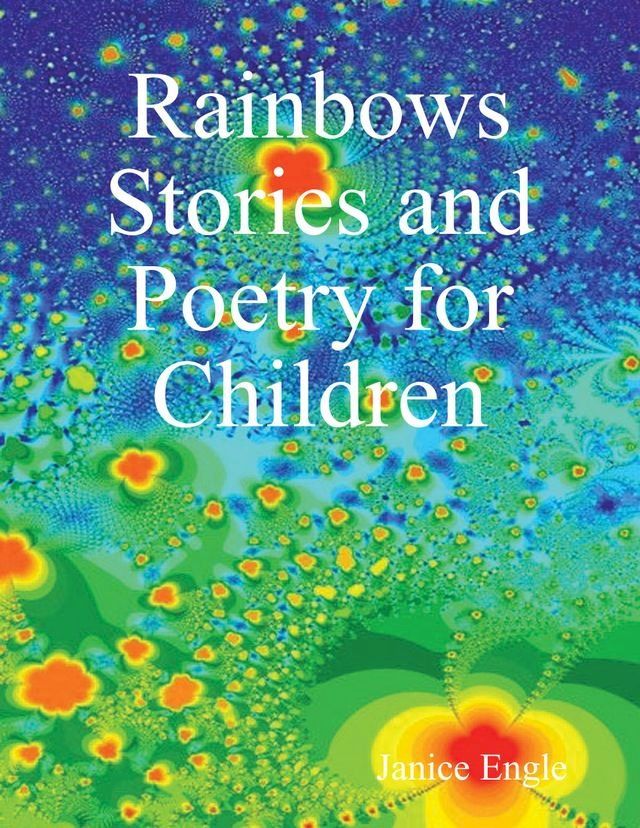  Rainbows Stories and Poetry for Children(Kobo/電子書)