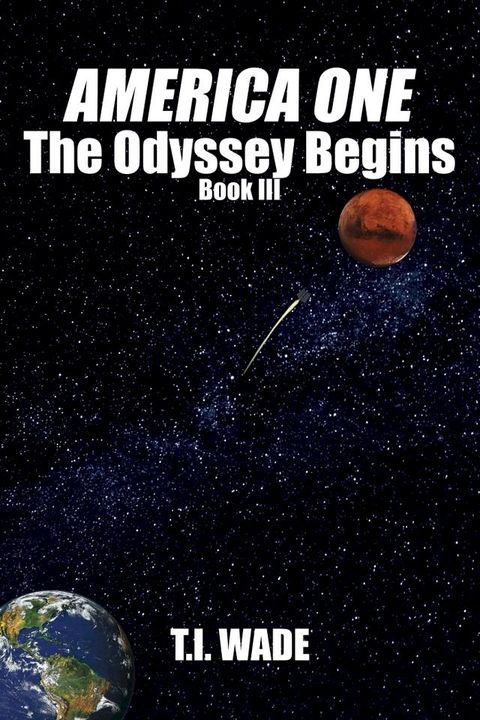 AMERICA ONE - The Odyssey Begins (Book III)(Kobo/電子書)