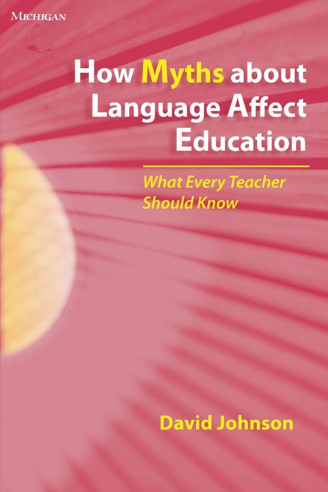  How Myths about Language Affect Education(Kobo/電子書)