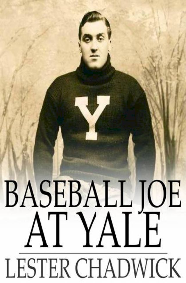  Baseball Joe at Yale(Kobo/電子書)