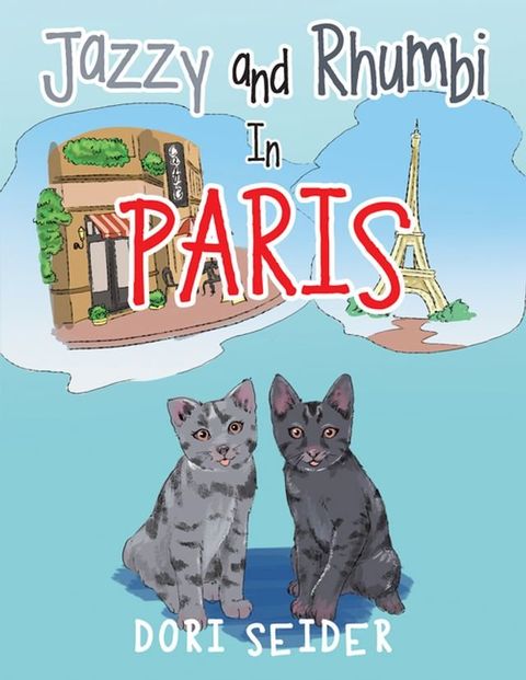 Jazzy and Rhumbi in Paris(Kobo/電子書)