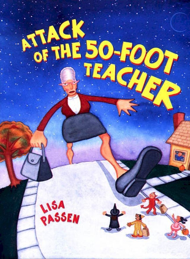  The Attack of the 50-Foot Teacher(Kobo/電子書)