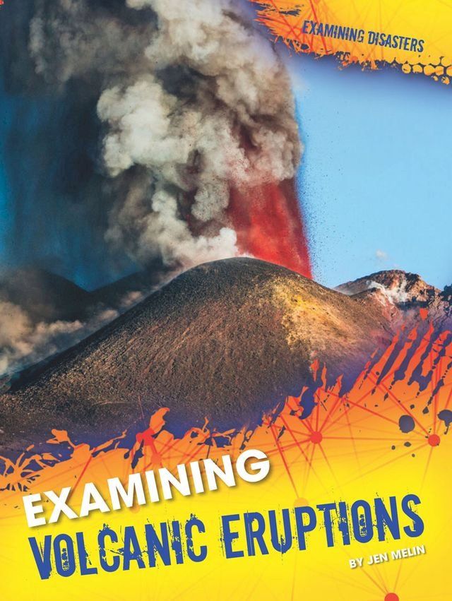  Examining Volcanic Eruptions(Kobo/電子書)