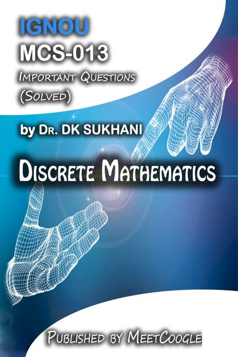 MCS-013: Discrete Mathematics(Kobo/電子書)