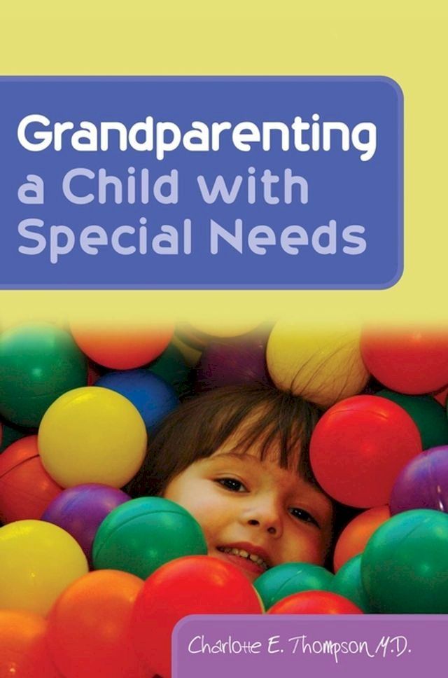  Grandparenting a Child with Special Needs(Kobo/電子書)