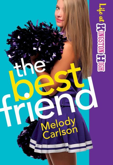 Best Friend, The (Life at Kingston High Book #2)(Kobo/電子書)