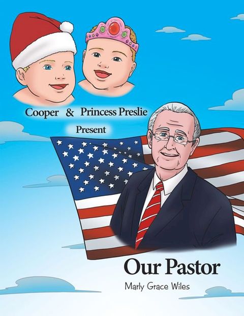 Cooper and Princess Preslie Present Our Pastor(Kobo/電子書)