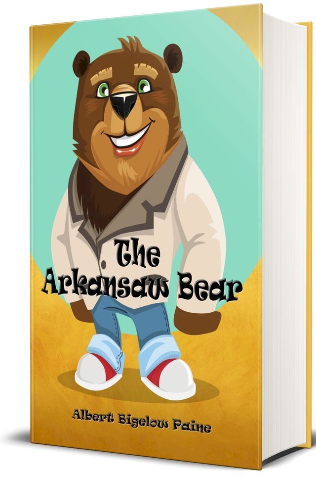  The Arkansaw Bear (Illustrated)(Kobo/電子書)