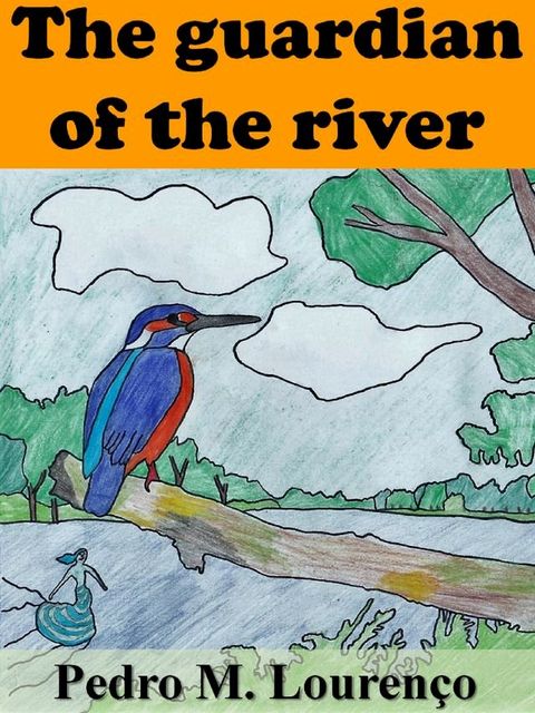 The Guardian of the River(Kobo/電子書)