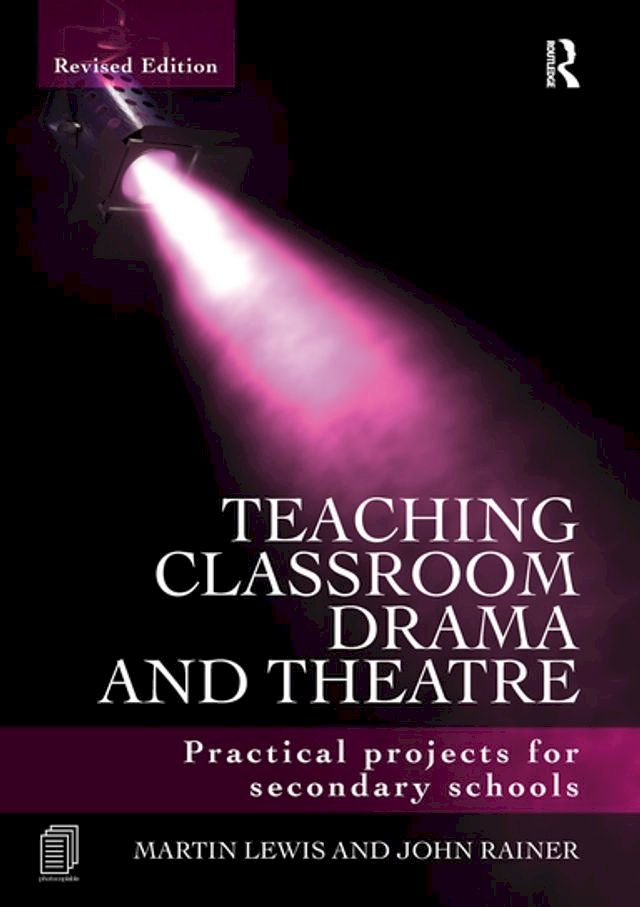  Teaching Classroom Drama and Theatre(Kobo/電子書)