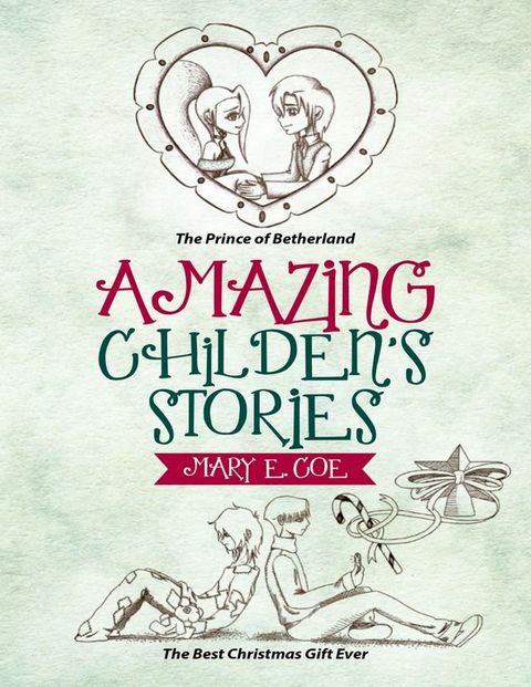 Amazing Children's Stories: The Prince of Betherland(Kobo/電子書)