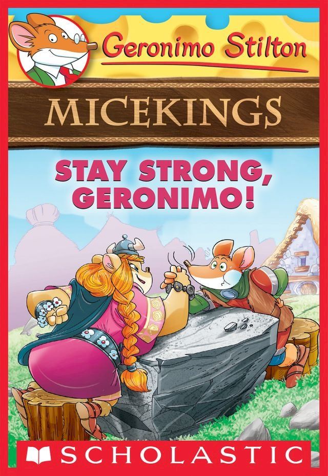  Stay Strong, Geronimo! (Geronimo Stilton Micekings #4)(Kobo/電子書)