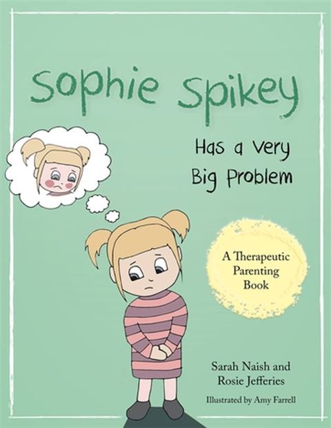 Sophie Spikey Has a Very Big Problem(Kobo/電子書)